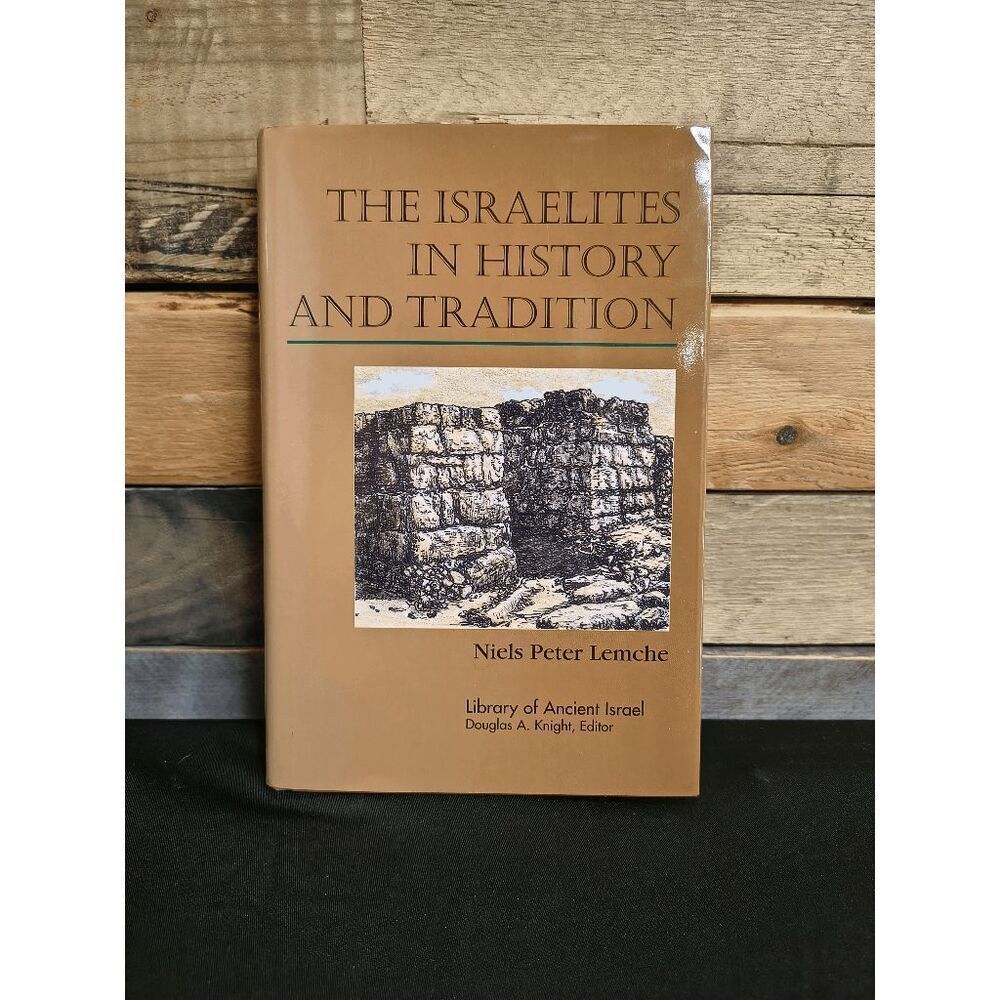 The Israelites in History and Tradition by Niels Peter Lemche (1998, Hardcover)
